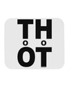 THOT Too Hot Mousepad-TooLoud-White-Davson Sales