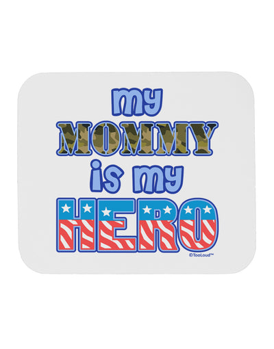 My Mommy is My Hero - Armed Forces - Blue Mousepad by TooLoud-TooLoud-White-Davson Sales