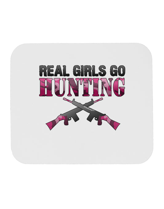 Real Girls Go Hunting Mousepad-TooLoud-White-Davson Sales