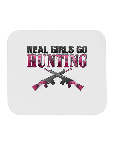 Real Girls Go Hunting Mousepad-TooLoud-White-Davson Sales