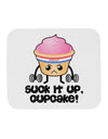 Suck It Up Cupcake Design Mousepad by TooLoud-TooLoud-White-Davson Sales