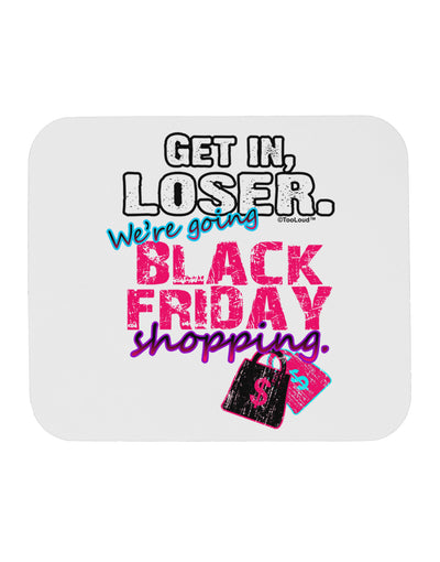 TooLoud We're going Black Friday Shopping Mousepad-TooLoud-White-Davson Sales