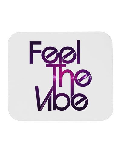 Feel The Vibe Mousepad-TooLoud-White-Davson Sales