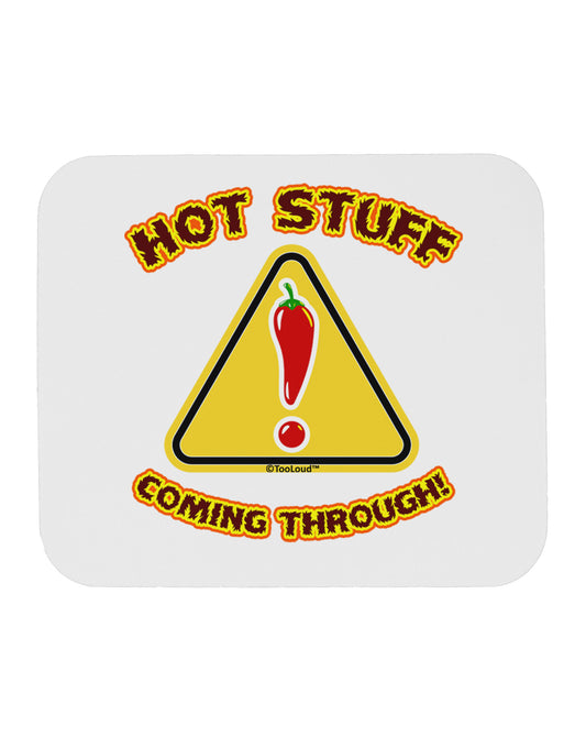 Hot Stuff Coming Through Mousepad-TooLoud-White-Davson Sales