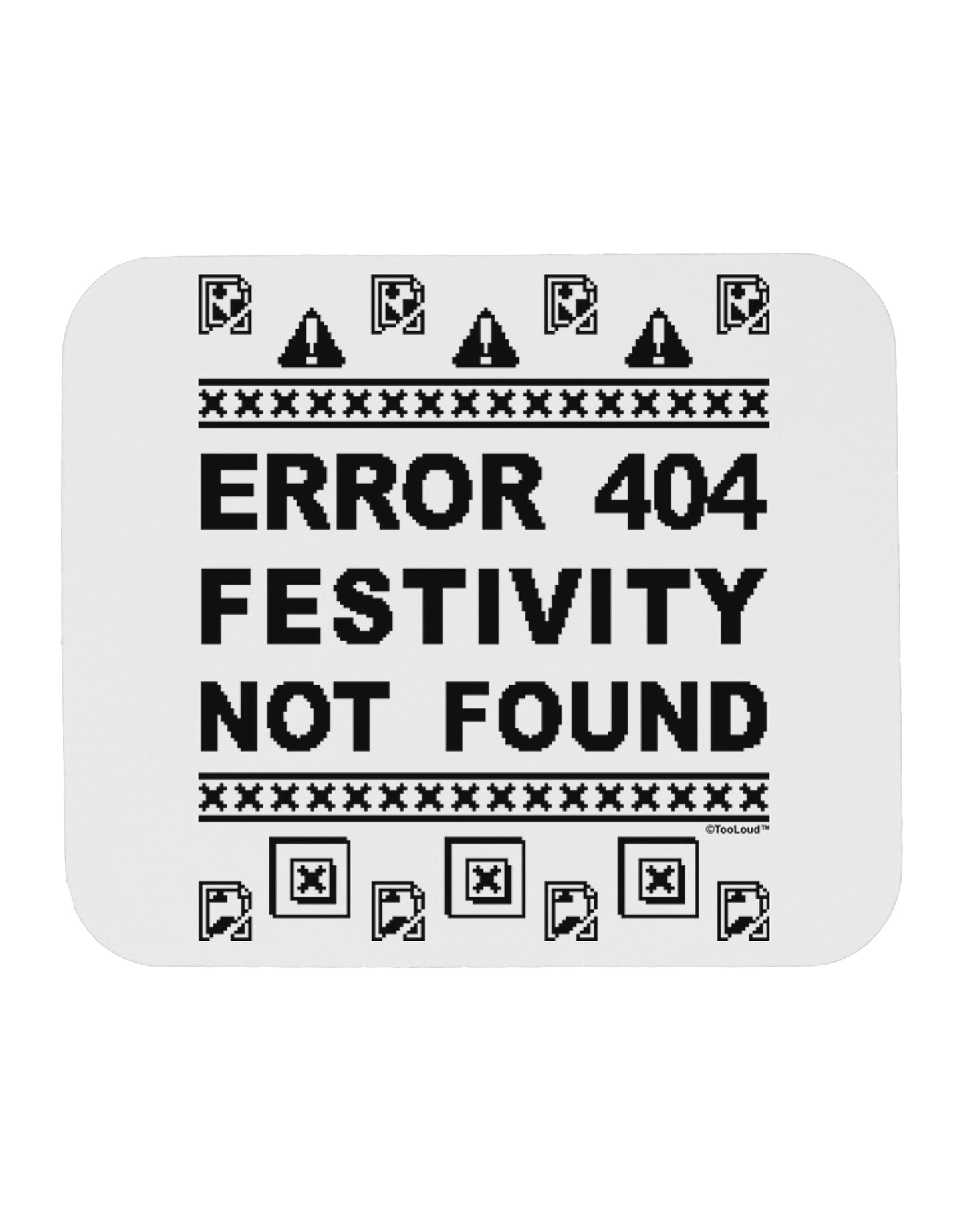 Error 404 Festivity Not Found Mousepad by TooLoud-TooLoud-White-Davson Sales