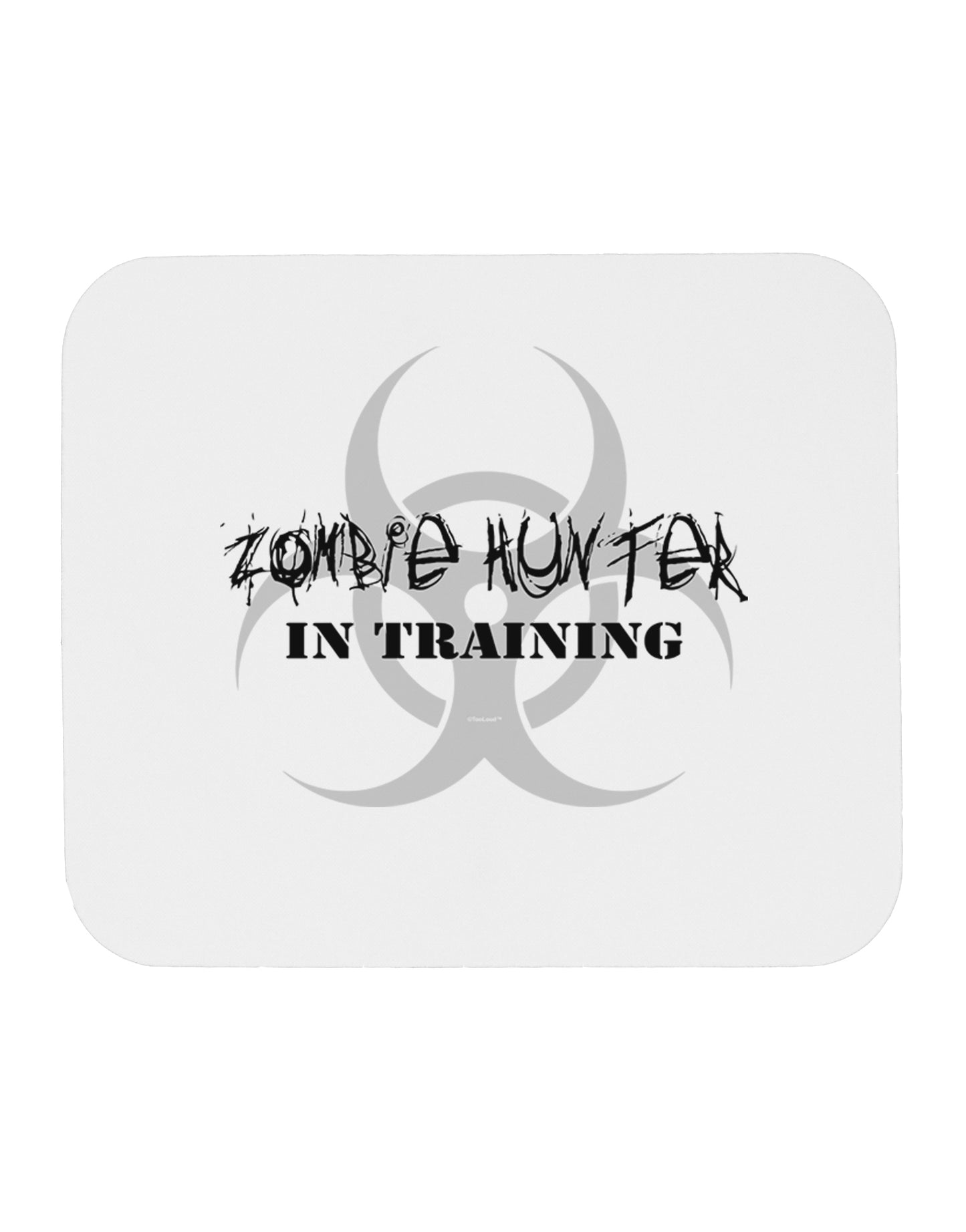 Zombie Hunter in Training - Biohazard Mousepad-TooLoud-White-Davson Sales