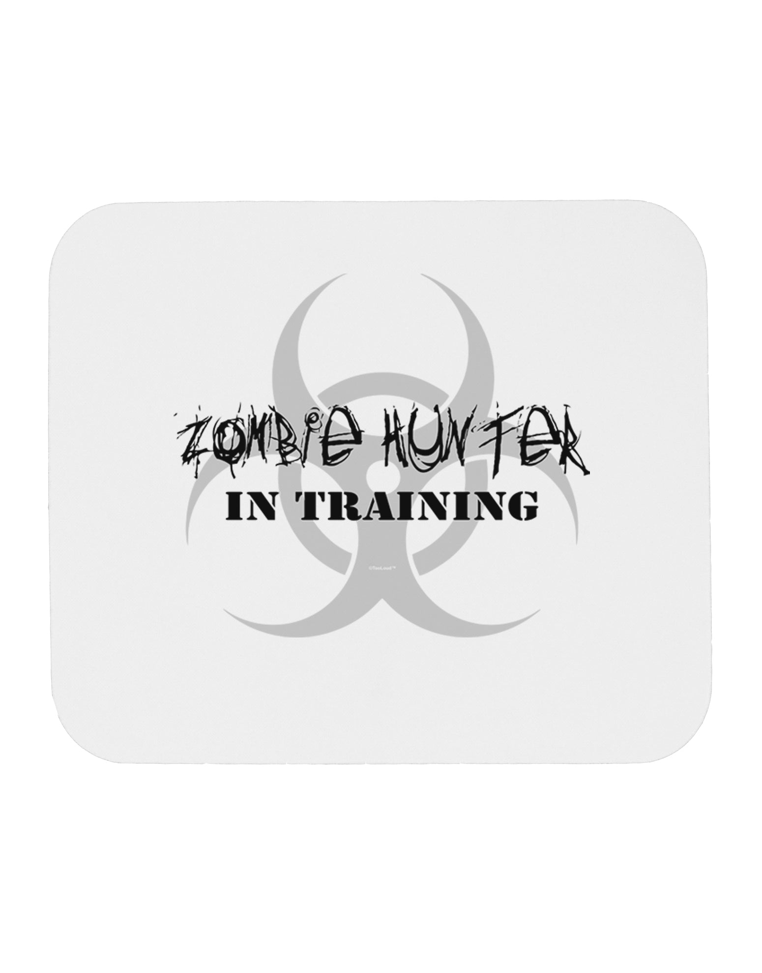 Zombie Hunter in Training - Biohazard Mousepad-TooLoud-White-Davson Sales