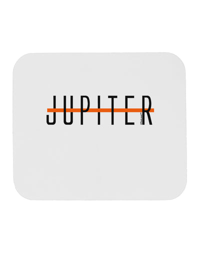 Planet Jupiter Earth Text Only Mousepad by TooLoud-TooLoud-White-Davson Sales