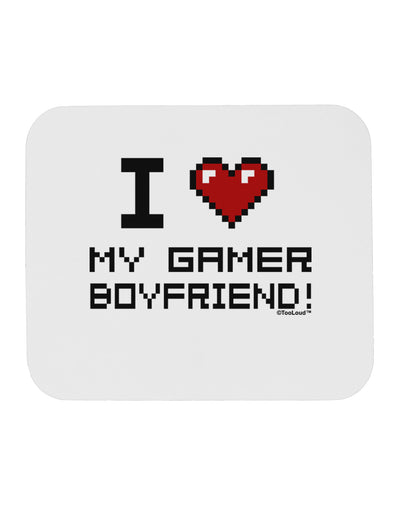 I Heart My Gamer Boyfriend Mousepad-TooLoud-White-Davson Sales