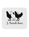 Three French Hens Text Mousepad-TooLoud-White-Davson Sales