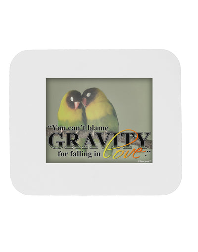 Can't Blame Gravity Mousepad-TooLoud-White-Davson Sales