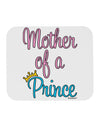 Mother of a Prince - Matching Mom and Son Design Mousepad by TooLoud-TooLoud-White-Davson Sales