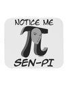 Notice Me Sen-Pi Mousepad-TooLoud-White-Davson Sales