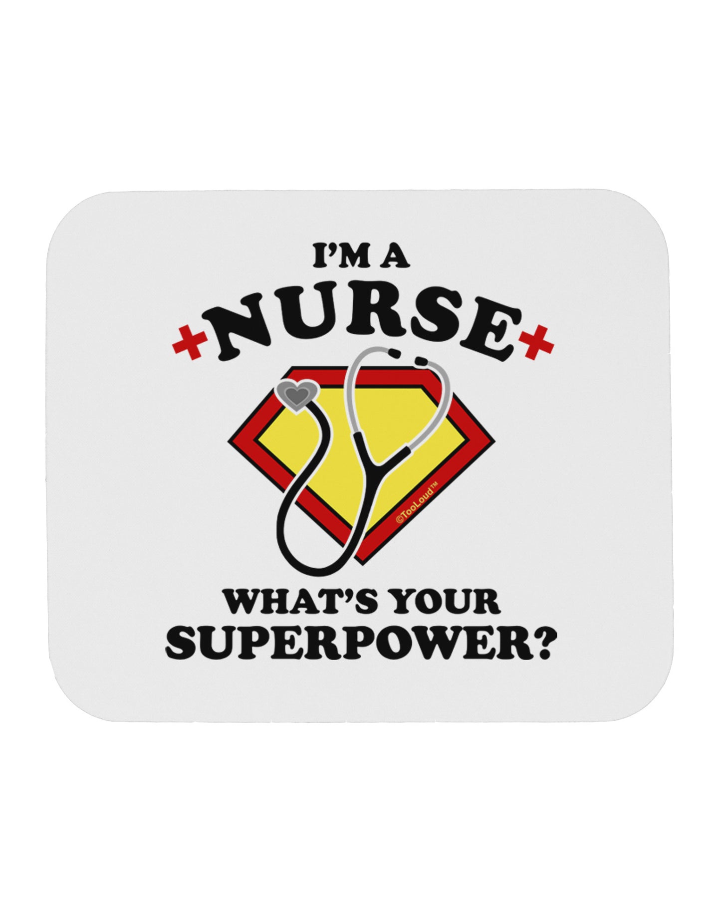 Nurse - Superpower Mousepad-TooLoud-White-Davson Sales