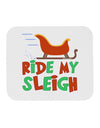 Ride My Sleigh Color Mousepad-TooLoud-White-Davson Sales