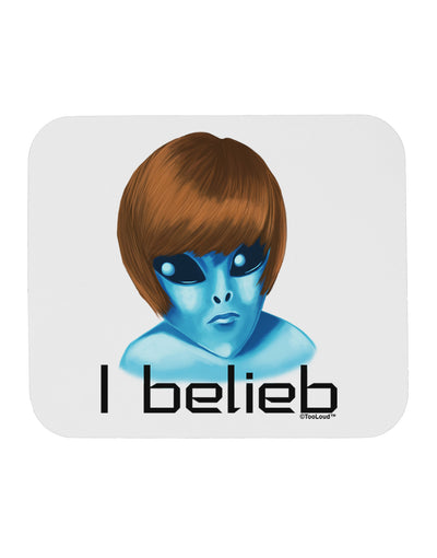 Extraterrestial - I Belieb Mousepad by TooLoud-TooLoud-White-Davson Sales