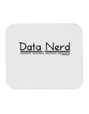 Data Nerd Mousepad by TooLoud-TooLoud-White-Davson Sales