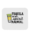 Tequila Is My Spirit Animal Mousepad-TooLoud-White-Davson Sales