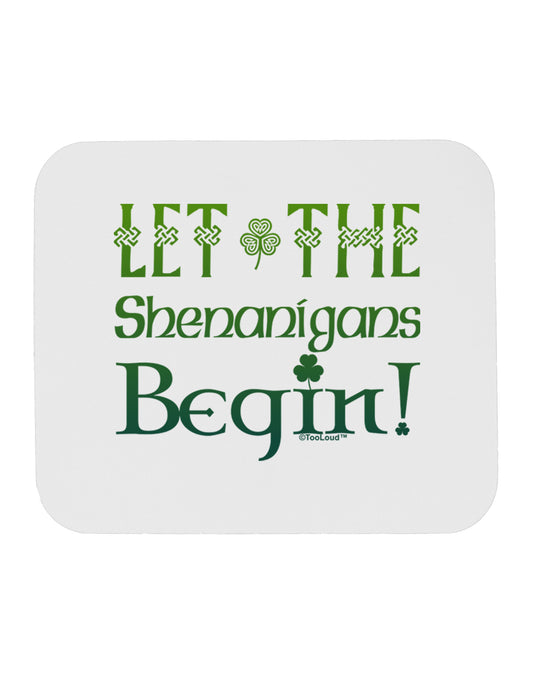 Let the Shenanigans Begin Mousepad-TooLoud-White-Davson Sales