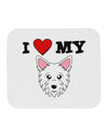 I Heart My - Cute Westie Dog Mousepad by TooLoud-TooLoud-White-Davson Sales