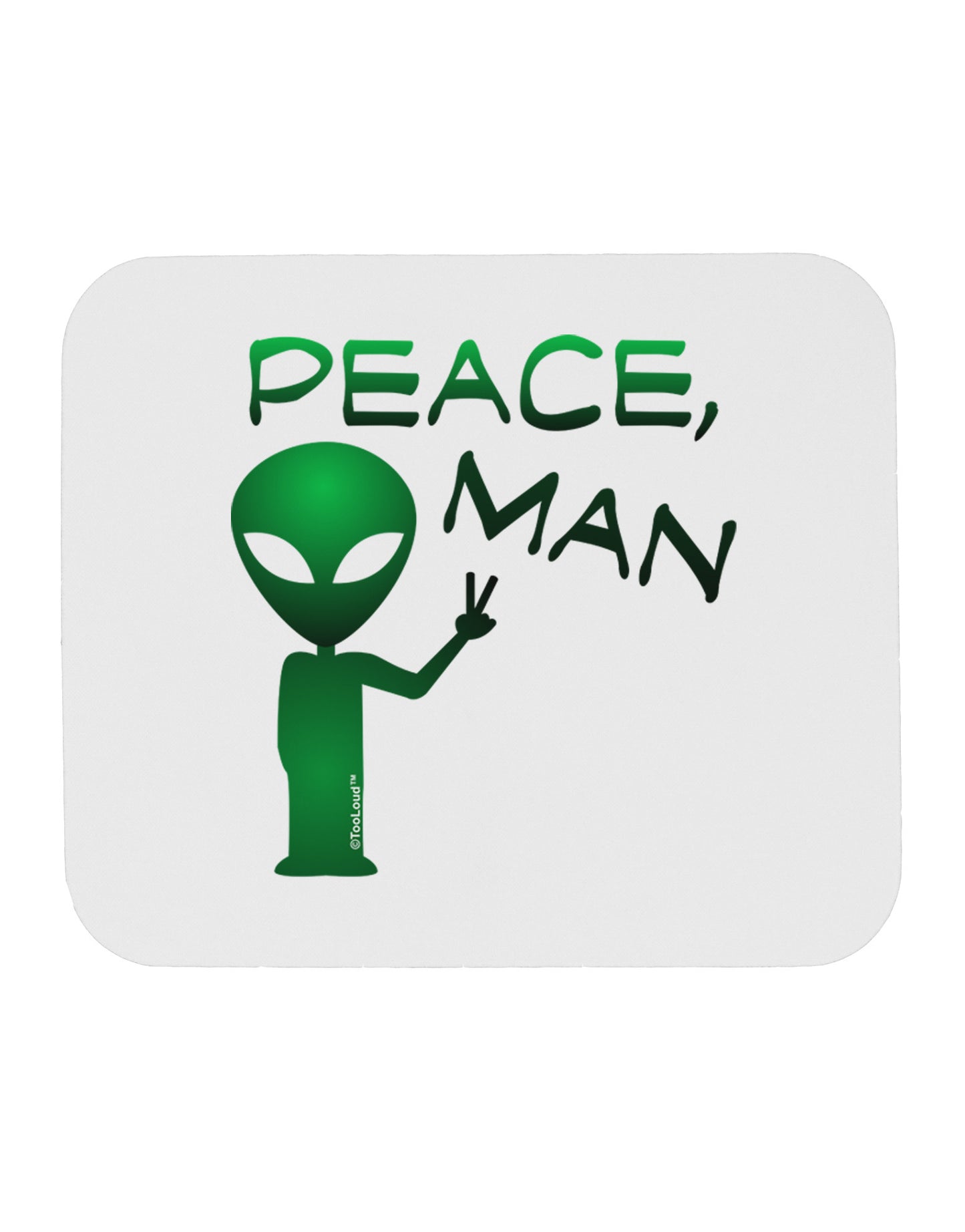 Peace Man Alien Mousepad-TooLoud-White-Davson Sales