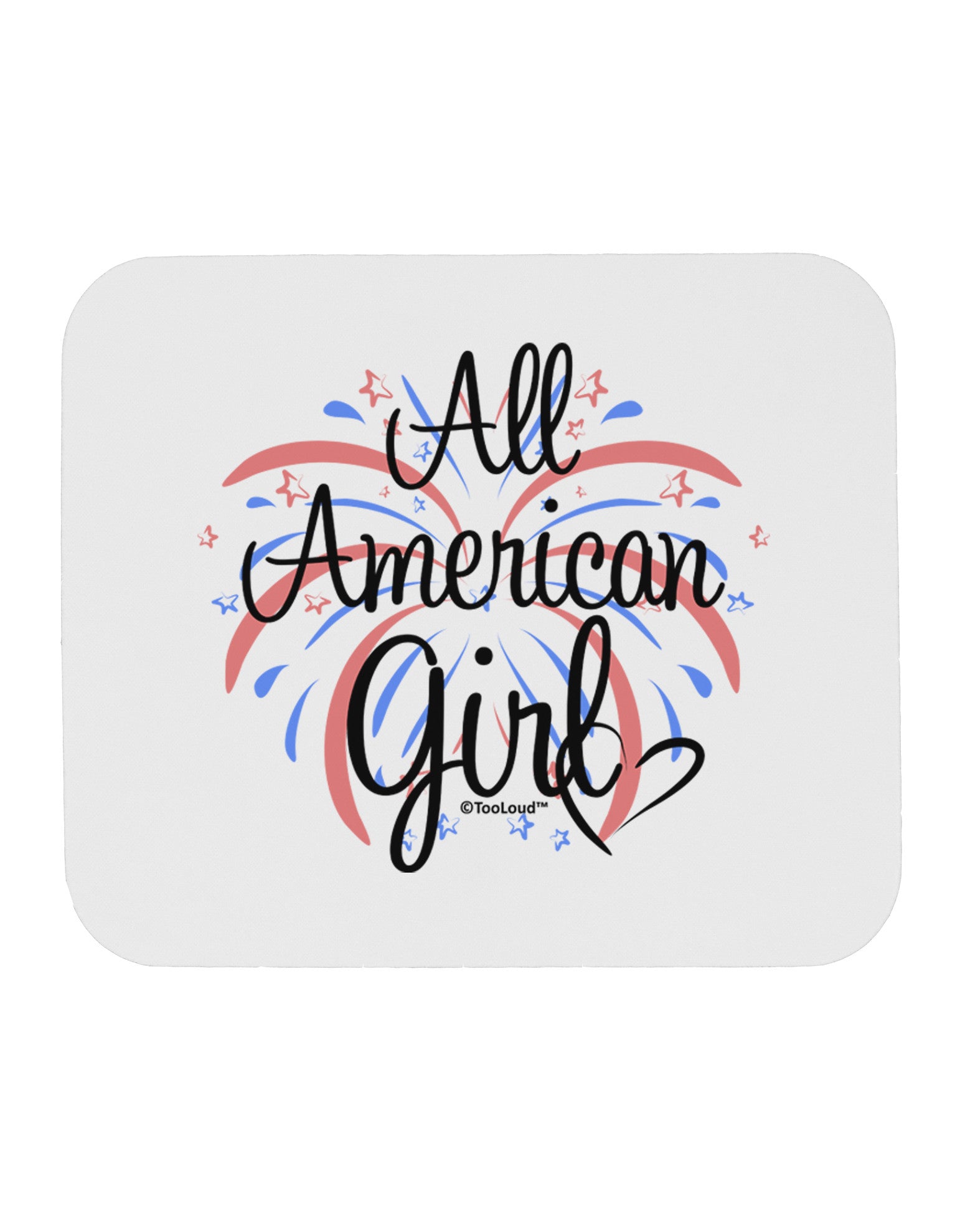 All American Girl - Fireworks and Heart Mousepad by TooLoud-TooLoud-White-Davson Sales