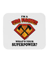 Fire Fighter - Superpower Mousepad-TooLoud-White-Davson Sales