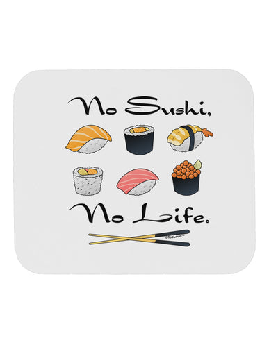 No Sushi No Life Mousepad-TooLoud-White-Davson Sales