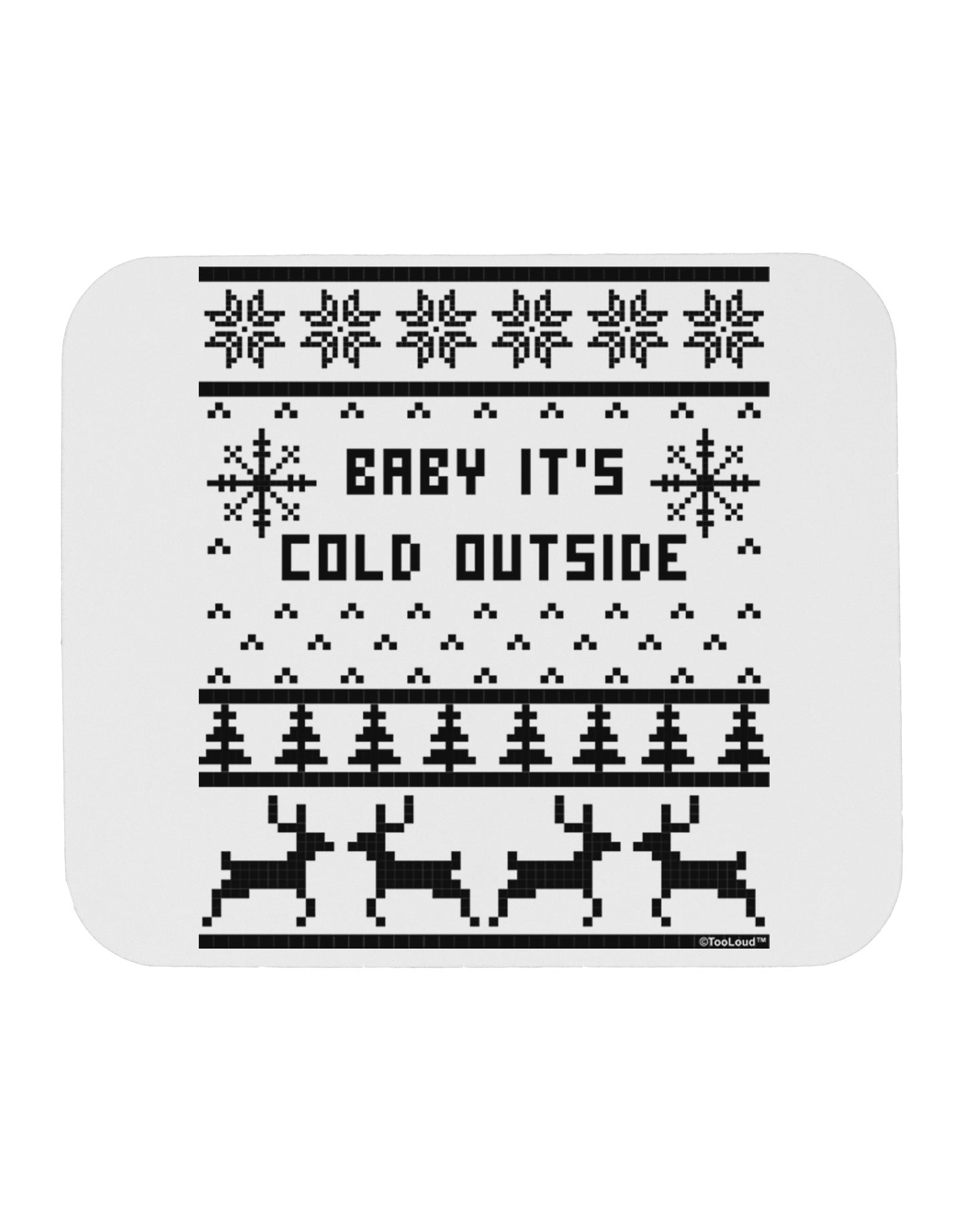 Baby It's Cold Outside Christmas Sweater Design Mousepad-TooLoud-White-Davson Sales