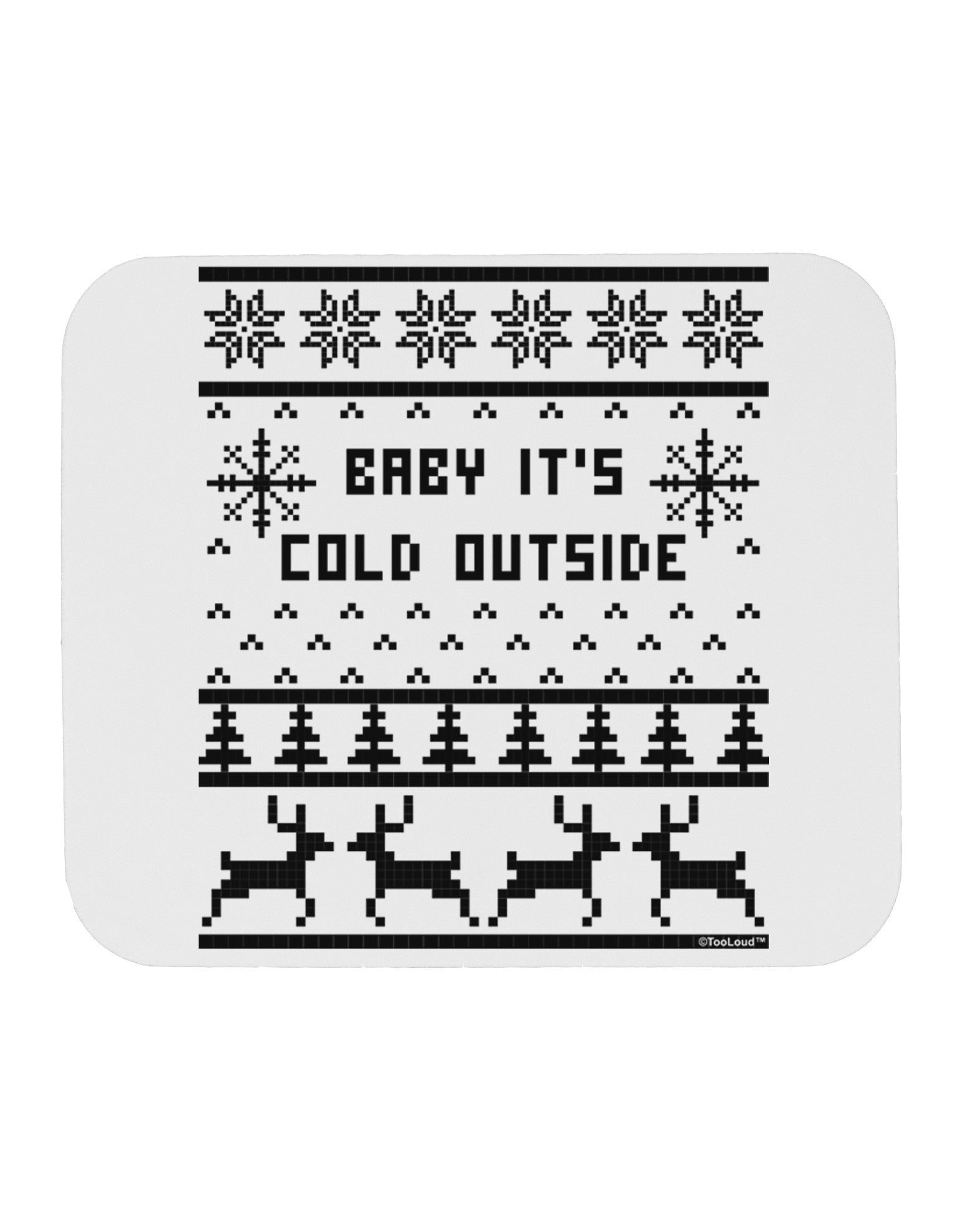 Baby It's Cold Outside Christmas Sweater Design Mousepad-TooLoud-White-Davson Sales