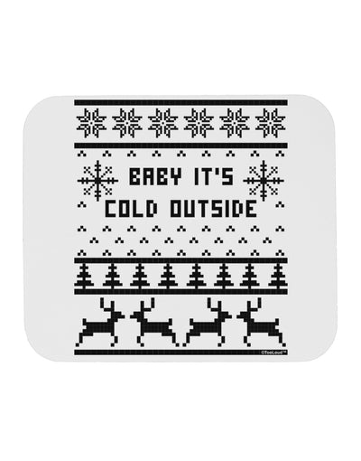 Baby It's Cold Outside Christmas Sweater Design Mousepad-TooLoud-White-Davson Sales