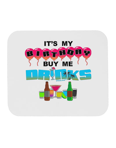 Birthday - Buy Me Drinks Mousepad-TooLoud-White-Davson Sales