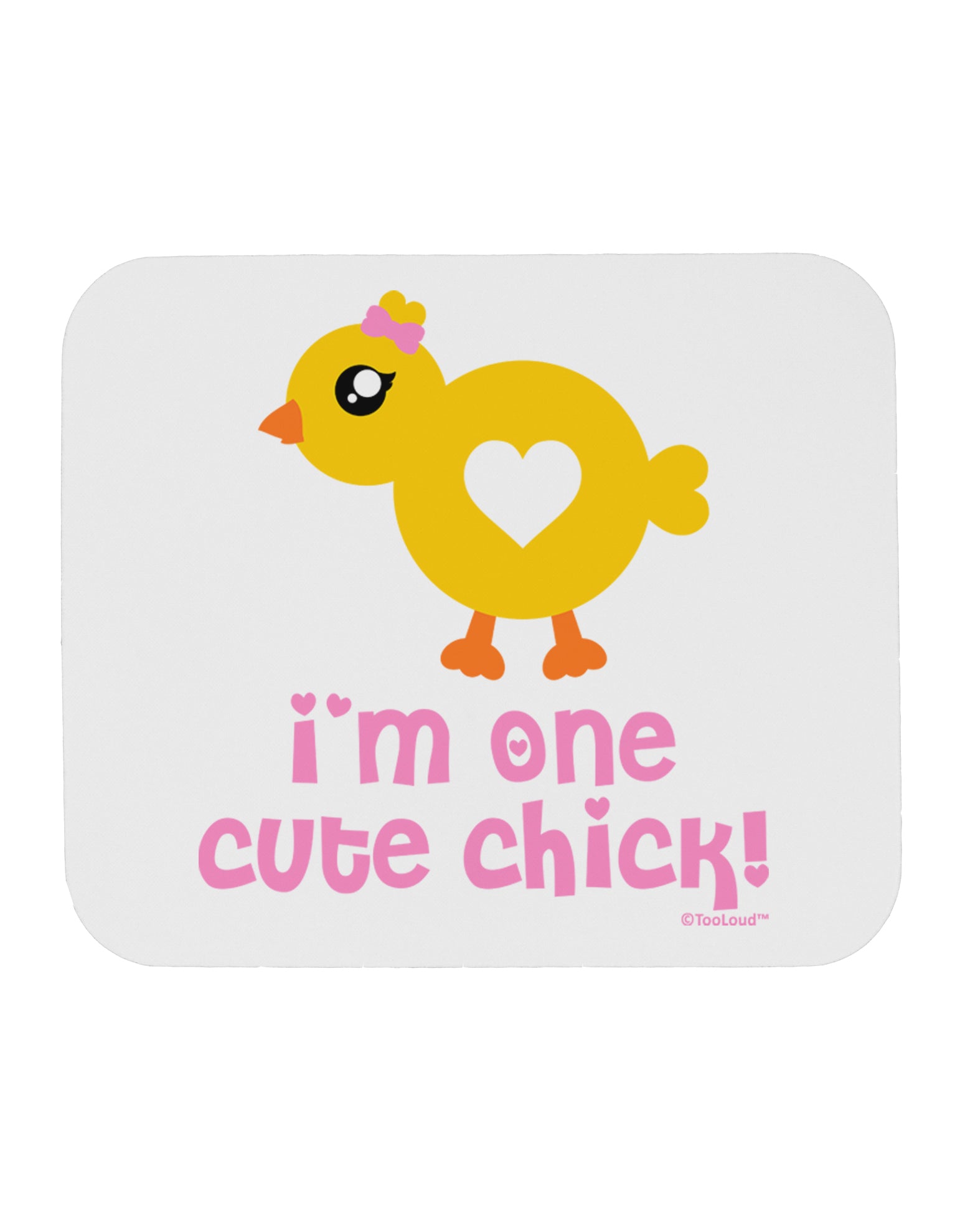 I'm One Cute Chick Mousepad by TooLoud-TooLoud-White-Davson Sales