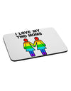 I Love My Two Moms LGBT Mousepad-TooLoud-White-Davson Sales