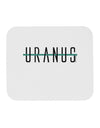 Planet Uranus Text Only Mousepad by TooLoud-TooLoud-White-Davson Sales