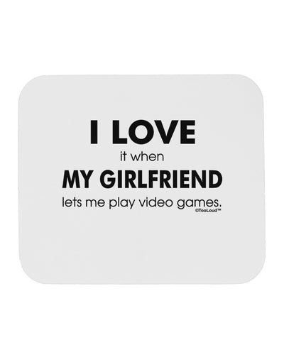 I Love My Girlfriend Videogames Mousepad-TooLoud-White-Davson Sales