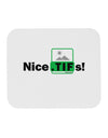 Nice Tifs Mousepad by TooLoud-TooLoud-White-Davson Sales