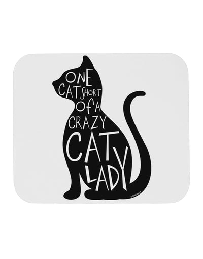 One Cat Short Of A Crazy Cat Lady Mousepad-TooLoud-White-Davson Sales