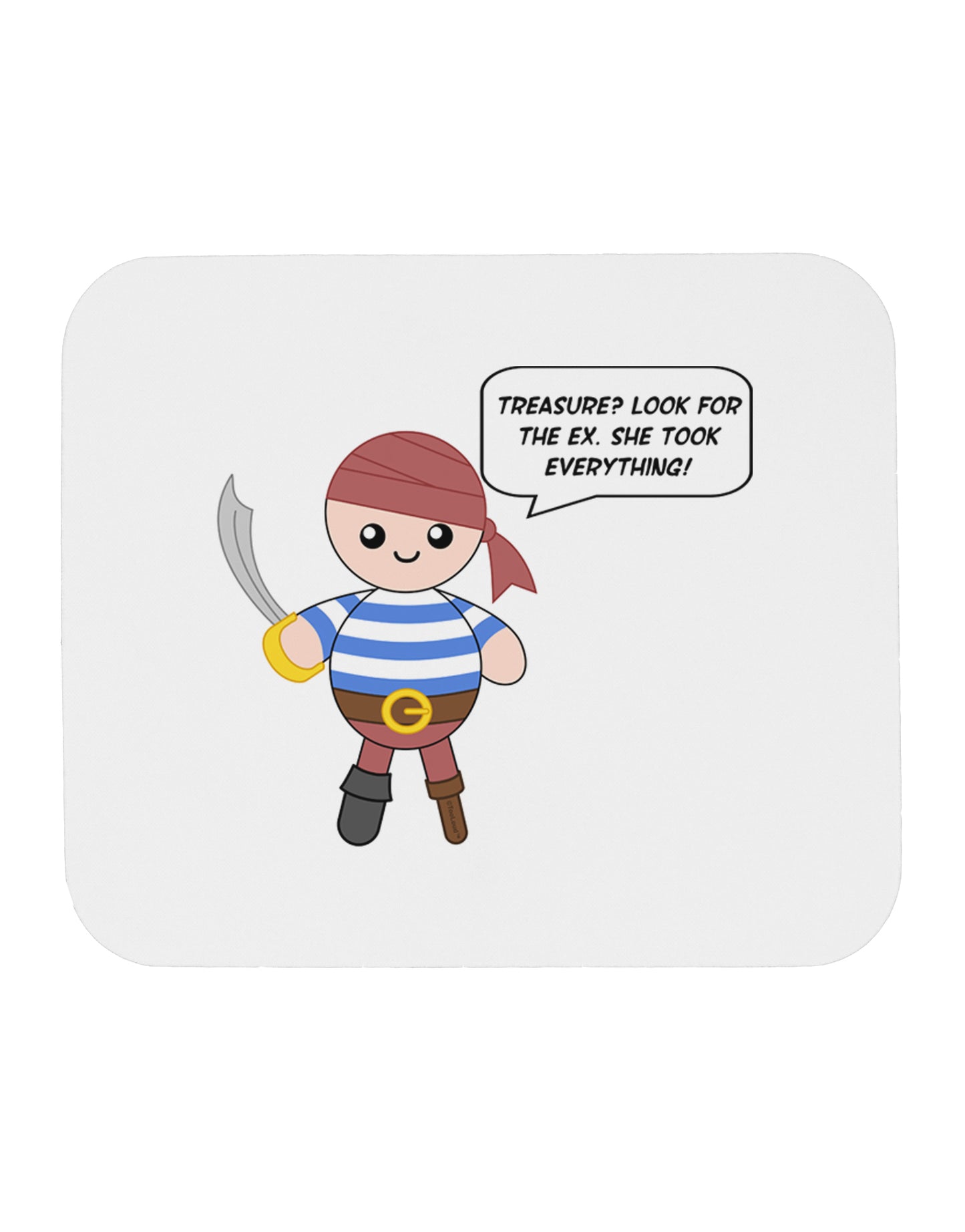 Look for the Ex - Petey the Pirate Mousepad-TooLoud-White-Davson Sales