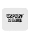 Expert Miner Mousepad-TooLoud-White-Davson Sales