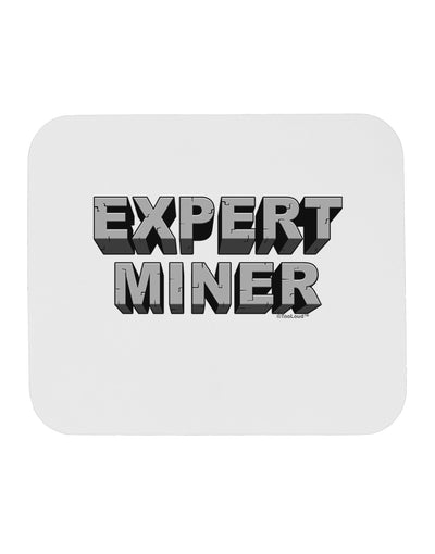 Expert Miner Mousepad-TooLoud-White-Davson Sales