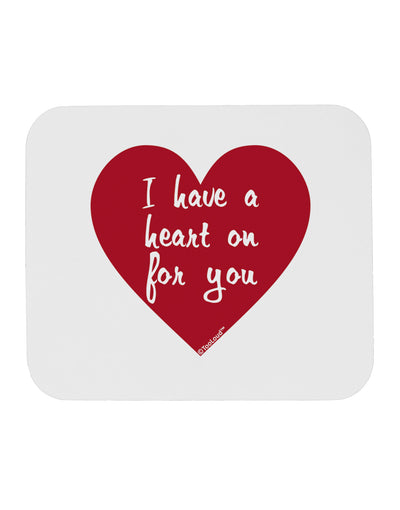 I Have a Heart On For You Mousepad-TooLoud-White-Davson Sales