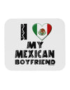 I Heart My Mexican Boyfriend Mousepad by TooLoud-TooLoud-White-Davson Sales