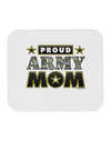 Proud Army Mom Mousepad-TooLoud-White-Davson Sales