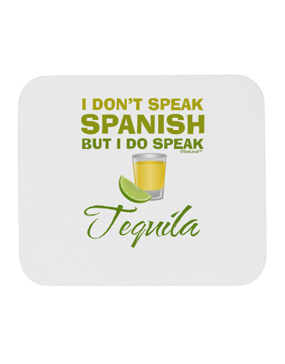 I Do Speak Tequila Mousepad-TooLoud-White-Davson Sales