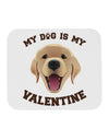 My Dog is my Valentine Gold Yellow Mousepad-TooLoud-White-Davson Sales