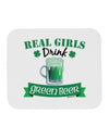 Real Girls Drink Green Beer Mousepad-TooLoud-White-Davson Sales