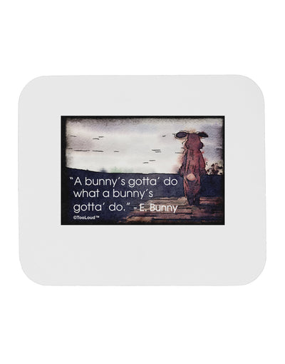 A Bunny's Gotta Do - Easter Bunny Mousepad by TooLoud-TooLoud-White-Davson Sales