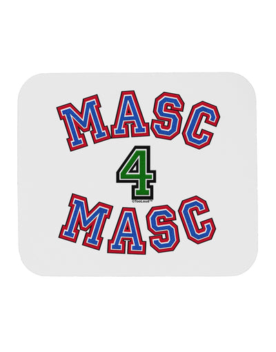 Masc 4 Masc College Stud Mousepad by TooLoud-TooLoud-White-Davson Sales