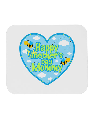 Happy First Mother's Day Mommy - Blue Mousepad by TooLoud-TooLoud-White-Davson Sales